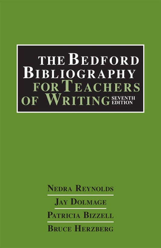 The Bedford Bibliography for Teachers of Writing