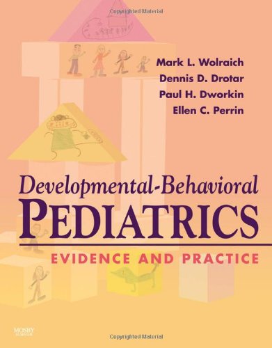 Developmental-Behavioral Pediatrics: Evidence and Practice: Text with CD-ROM