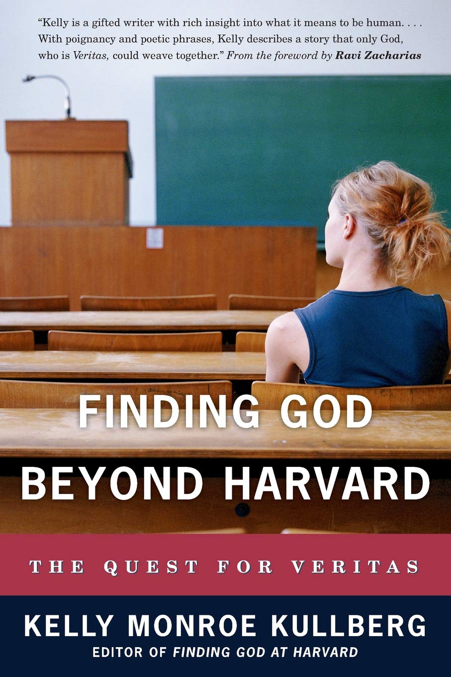 Finding God Beyond Harvard: The Quest for Veritas (Veritas Forum Books)