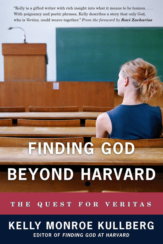 Finding God Beyond Harvard: The Quest for Veritas (Veritas Forum Books)