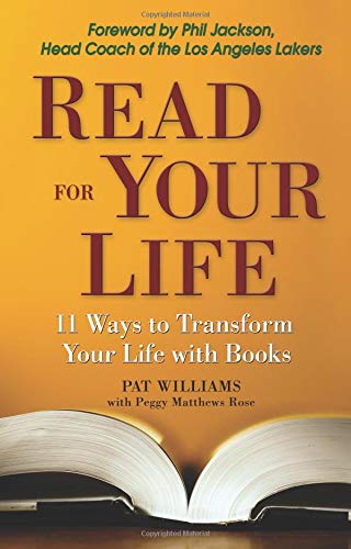 Read for Your Life: 11 Ways to Transform Your Life Through Books