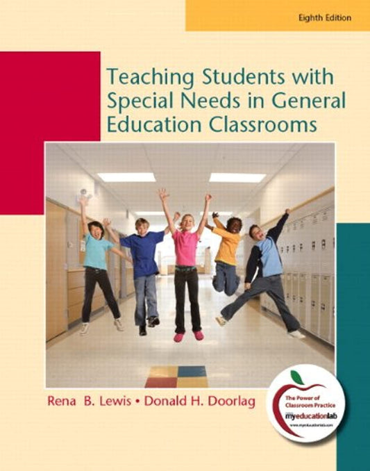 Teaching Students with Special Needs in General Education Classrooms (8th Edition)