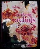 Growing Orchids - The Complete Practical Guide To Orchids And Their Cultivation