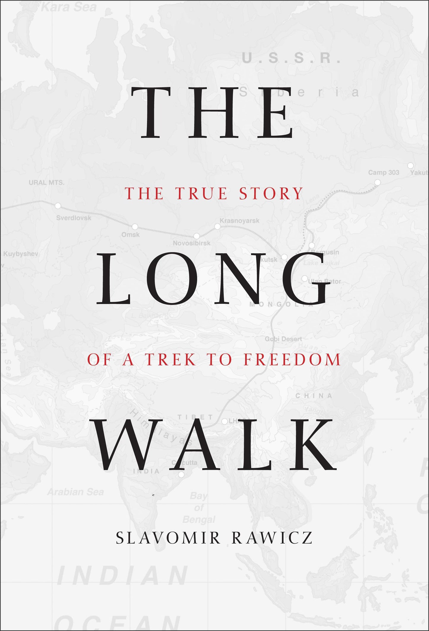 Long Walk: The True Story Of A Trek To Freedom