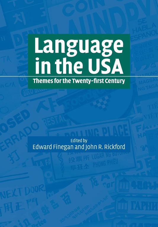 Language in the USA: Themes for the Twenty-first Century