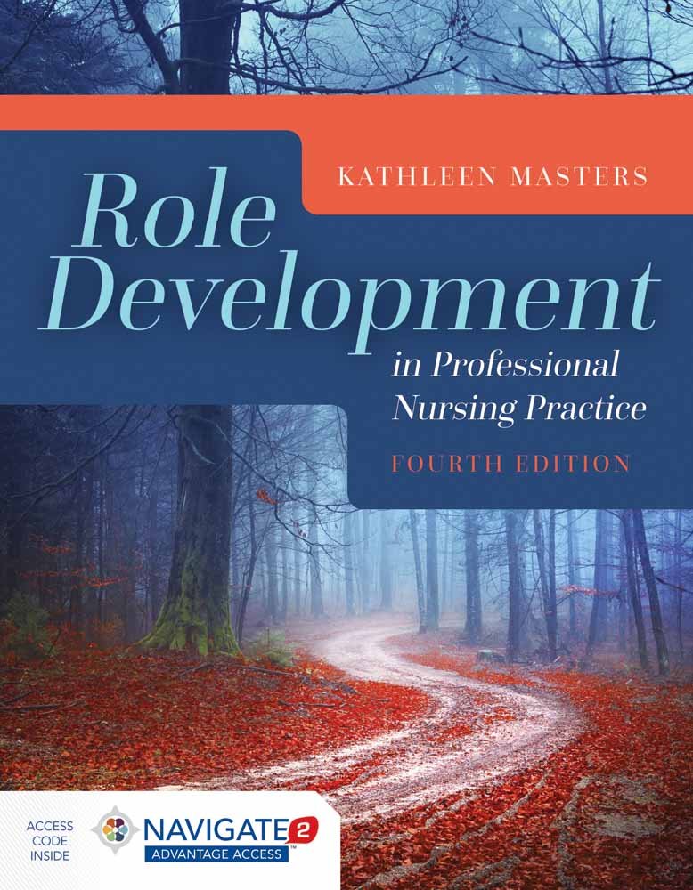 Role Development in Professional Nursing Practice: .