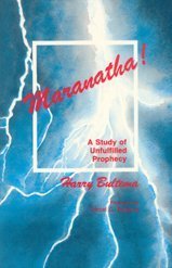 Maranatha: A Study of Unfulfilled Prophecy