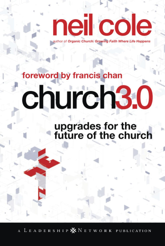 Church 3.0: Upgrades for the Future of the Church