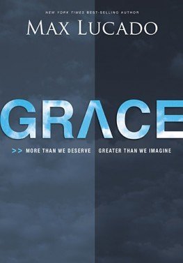 Grace: More Than We Deserve, Greater Than We Imagine [Book Club Edition]