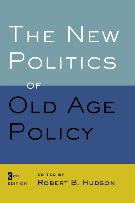 The New Politics of Old Age Policy