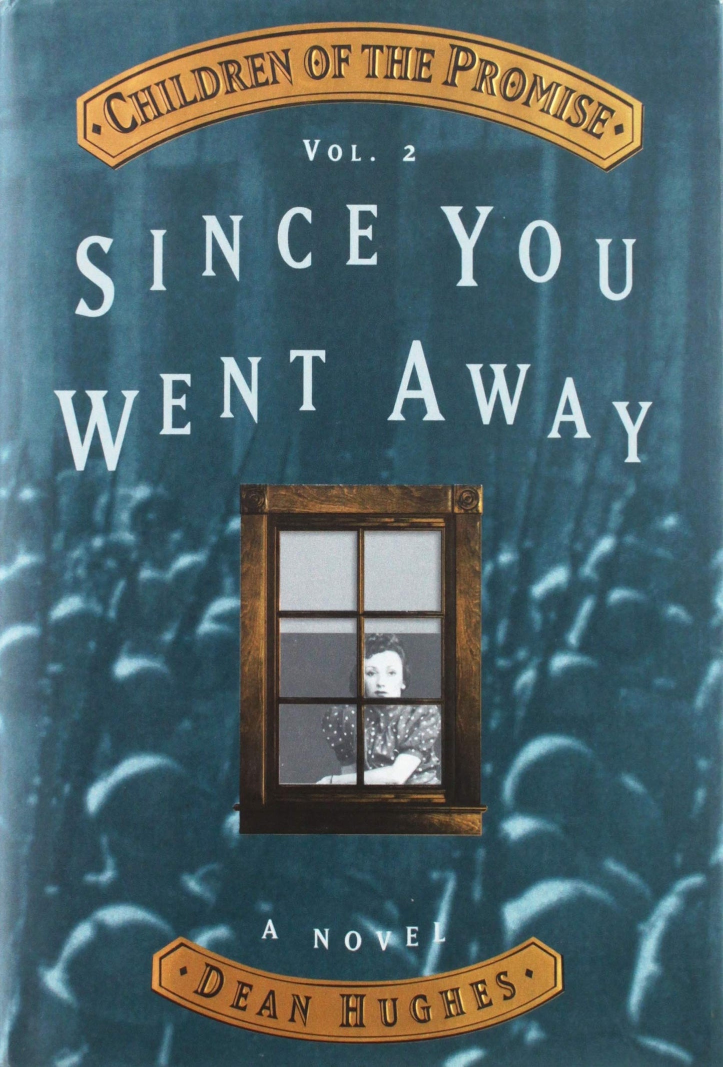 Since You Went Away (Children of the Promise)