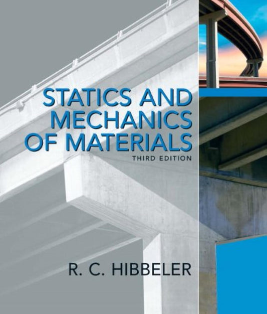 Statics and Mechanics of Materials (3rd Edition)