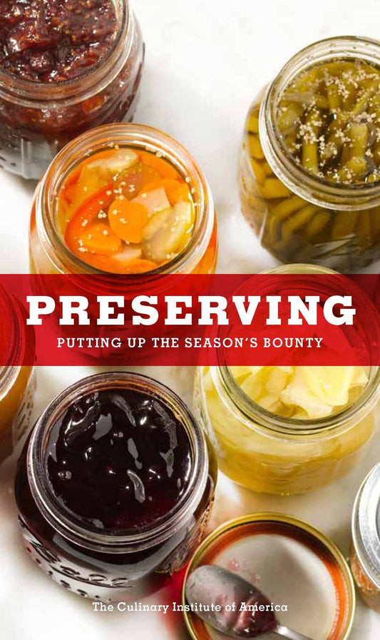 Preserving: Putting Up the Season's Bounty