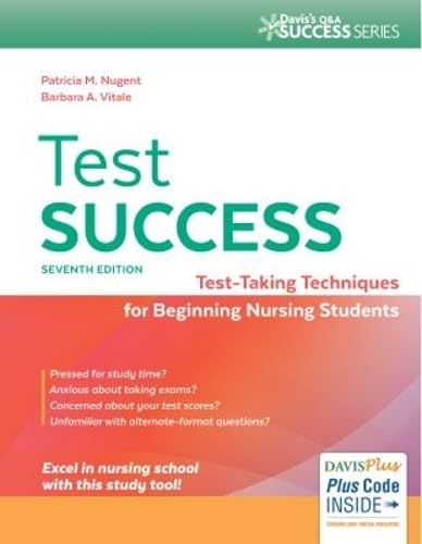 Test Success: Test-Taking Techniques for Beginning Nursing Students (Davis's Q&A Success Series)