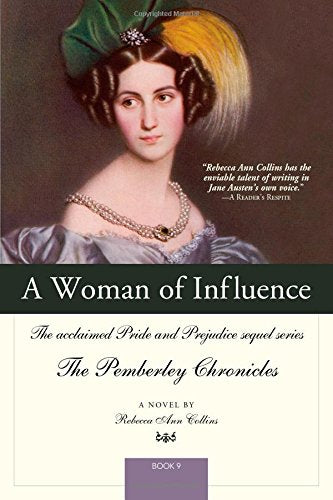 A Woman of Influence (The Pemberley Chronicles)