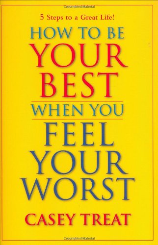 How to Be Your Best When You Feel Your Worst