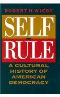 Self-Rule: A Cultural History of American Democracy