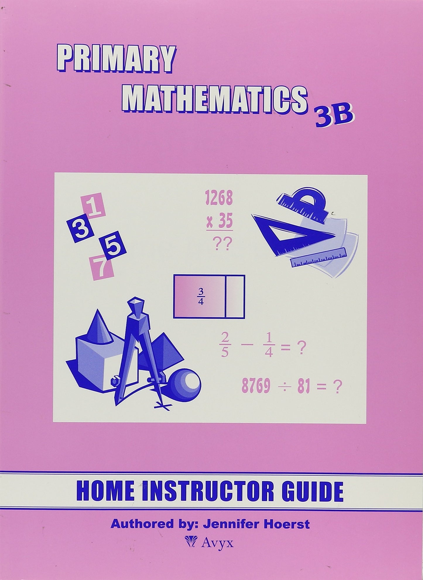 Primary Mathematics 3B: Home Instructor's Guide