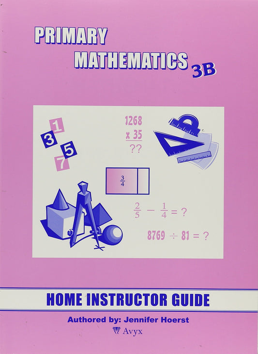 Primary Mathematics 3B: Home Instructor's Guide