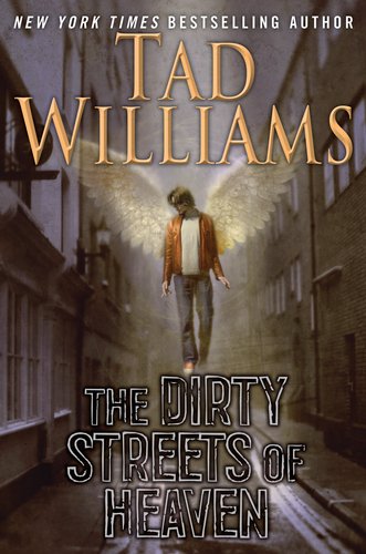 The Dirty Streets of Heaven: Volume One of Bobby Dollar