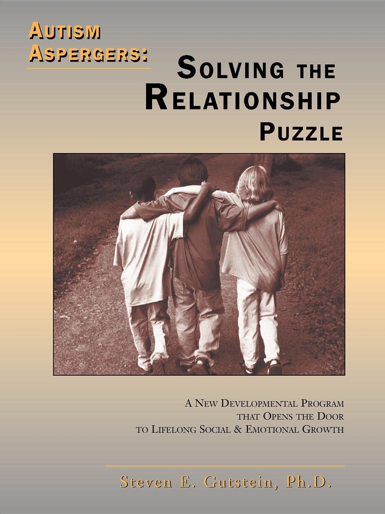Autism / Aspergers: Solving the Relationship Puzzle: Solving the Relationship Puzzle