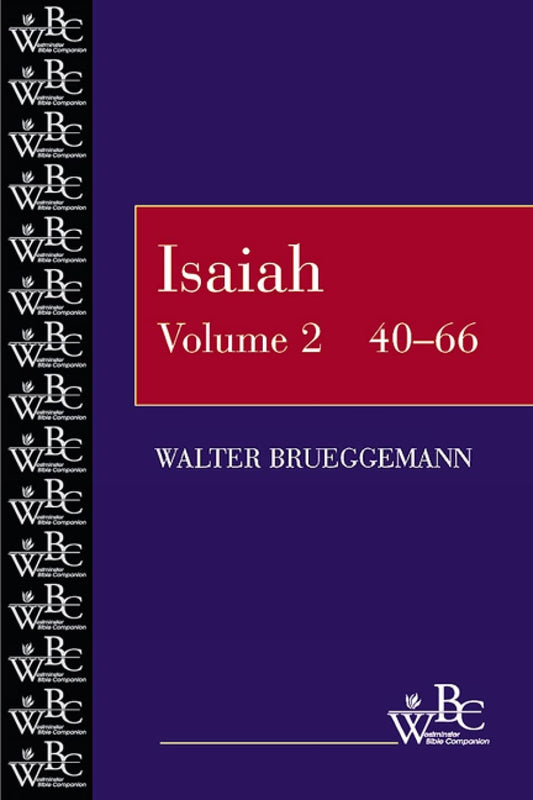 Isaiah (Westminster Bible Companion) (Volume 2, Chapters 40-66)