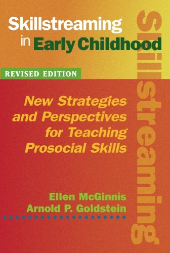 Skillstreaming in Early Childhood: New Strategies and Perspectives for Teaching Prosocial Skills