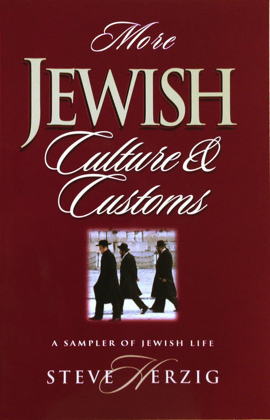 More Jewish Culture & Customs: A Sampler of Jewish Life