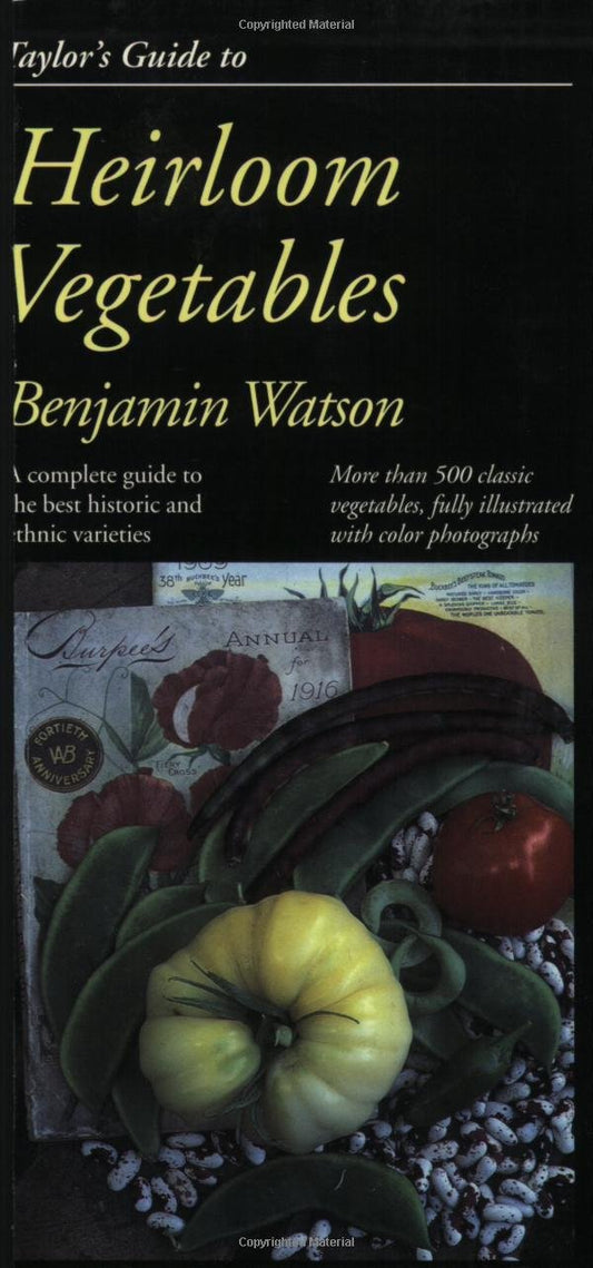 Taylor's Guide to Heirloom Vegetables (Taylor's Weekend Gardening Guides)