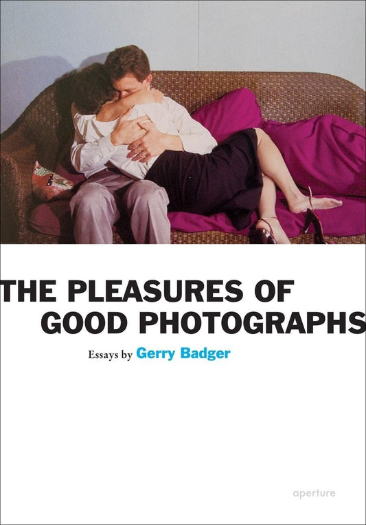 The Pleasures of Good Photographs