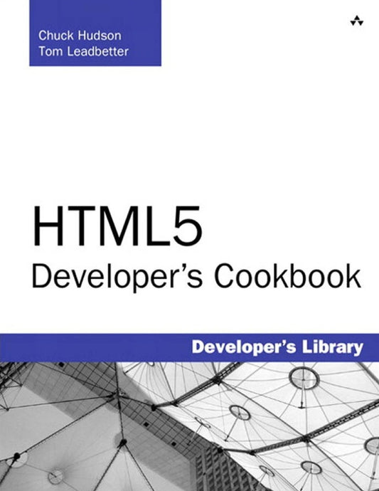 HTML5 Developer's Cookbook (Developer's Library)