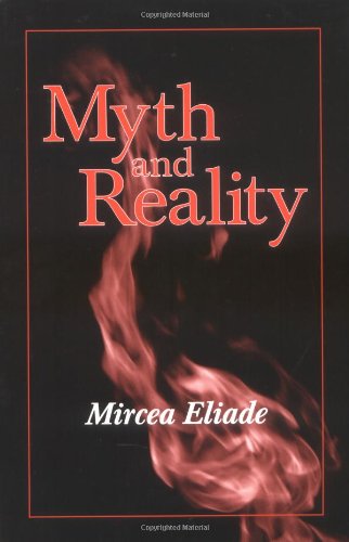 Myth and Reality (Religious Traditions of the World)