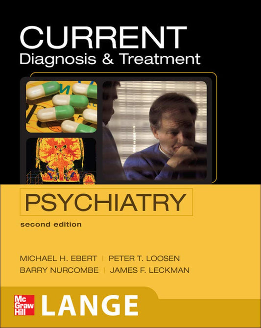 CURRENT Diagnosis & Treatment Psychiatry, Second Edition (LANGE CURRENT Series)