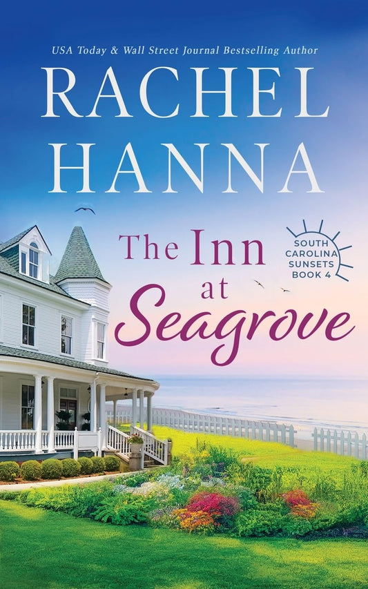 The Inn At Seagrove (South Carolina Sunsets)