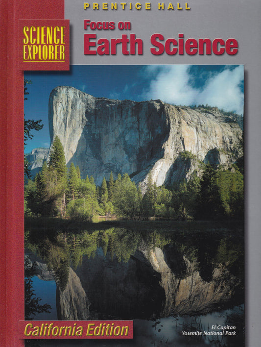 Science Explorer: Focus on Earth Science, California Edition