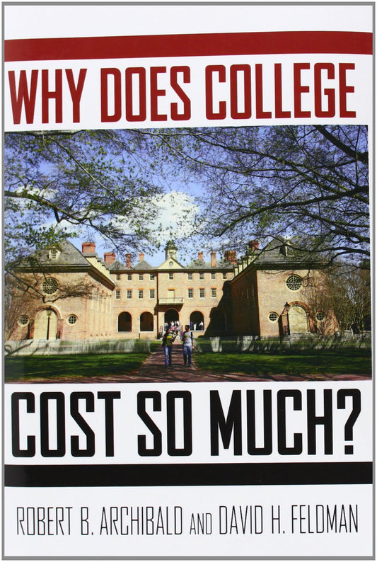 Why Does College Cost So Much?