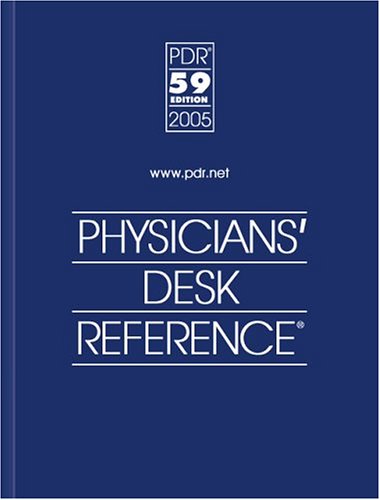 Physicians Desk Reference 2005
