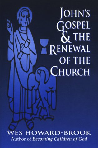 John's Gospel & the Renewal of the Church