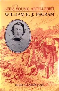 Lee's Young Artillerist: William R.J. Pegram (A Nation Divided)