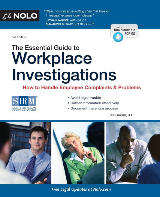 The Essential Guide to Workplace Investigations: How to Handle Employee Complaints & Problems