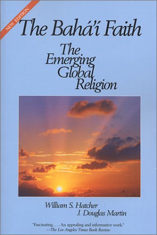 The Baha'I Faith: The Emerging Global Religion