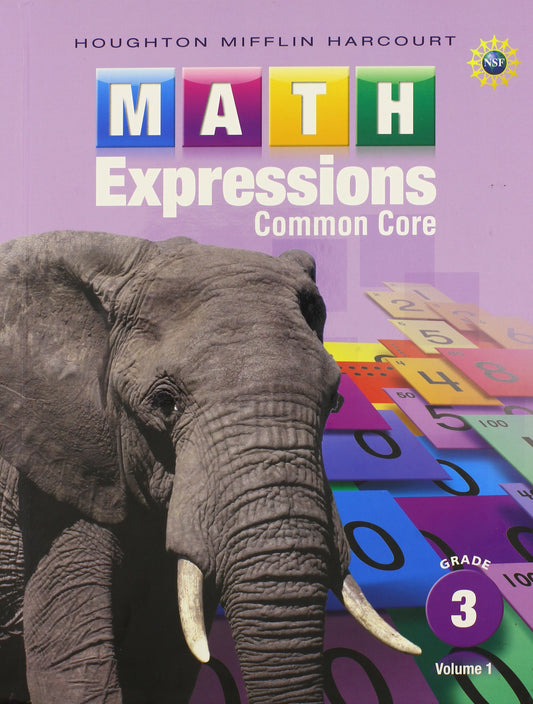 Math Expressions Grade 3: Common Core, Vol. 1