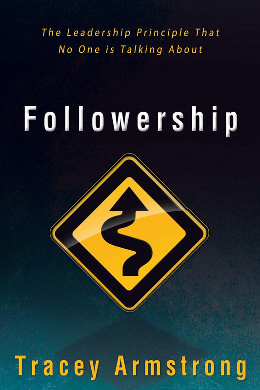 Followership: The Leadership Principle That No One Is Talking About