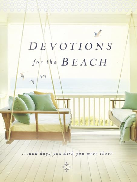 Devotions for the Beach: and Days You Wish You Were There
