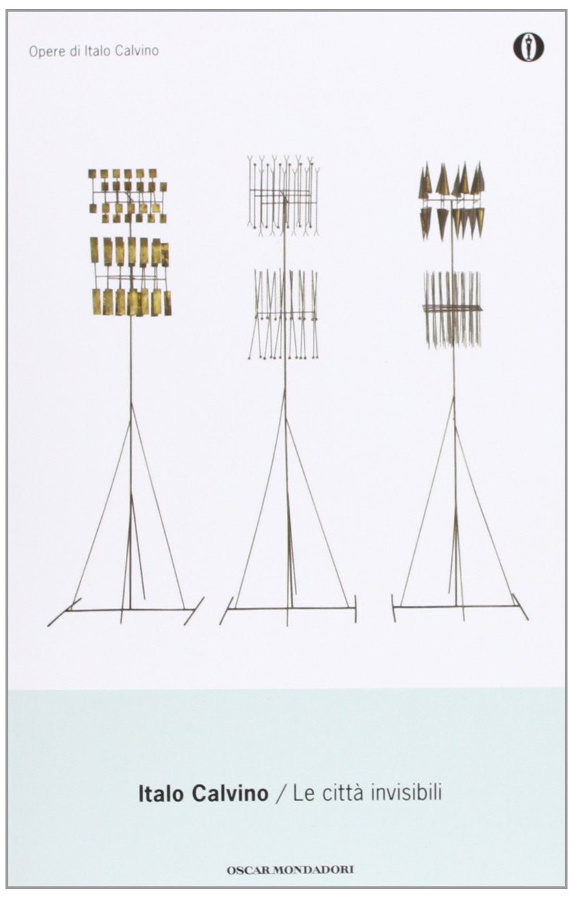 Le Citta Invisibili (Oscar Opere Di Italo Calvino) (Italian Edition)