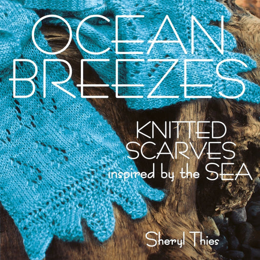 Ocean Breezes: Knitted Scarves Inspired by the Sea
