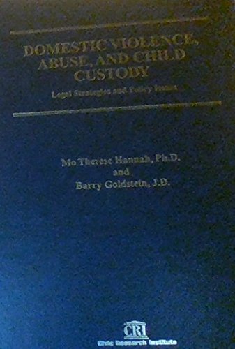 Domestic Violence, Abuse, and Child Custody