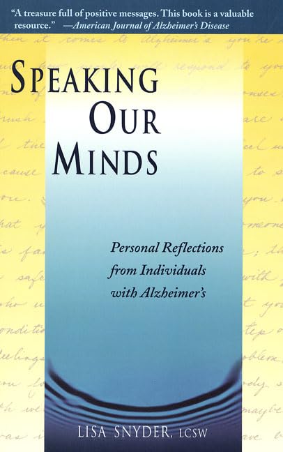 Speaking Our Minds: Personal Reflections from Individuals with Alzheimer's