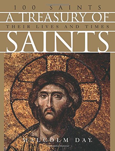 A Treasury of Saints: 100 Saints Their Lives and Times