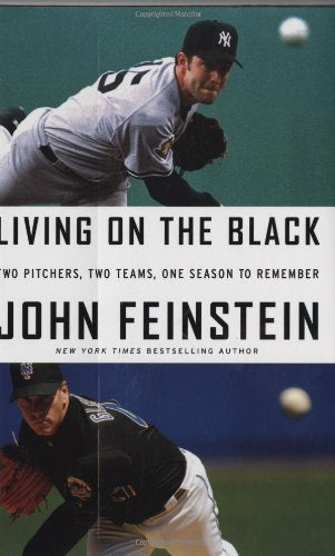 Living on the Black: Two Pitchers, Two Teams, One Season to Remember